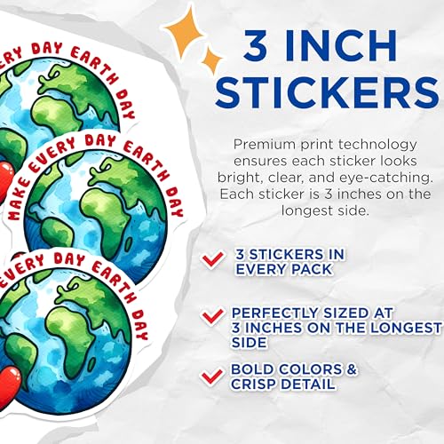 (3 Pack) Earth Day Decals - Make Every Day Earth Day - Planet Decals - 3 Inches On Longest Side - Easy Peel & Apply - Made in USA - 3MCS8516