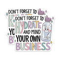 (2 Pack) Hydrate Message Magnets - Sassy Water Bottle Reminder - Mind Your Own Business Quote - 5 Inches On Longest Side - Thick Durable Magnet - Made in USA - MAG20578