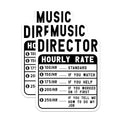 (2 Pack) Music Director Stickers - Hourly Rate - Funny Musician - Music Lover - Band Director - 5" On Longest Side - Sticks to Smooth Flat Surfaces - Made in USA - BMCS5003