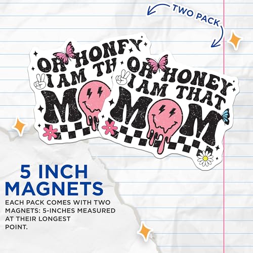 (2 Pack) Oh Honey I Am That Mom Magnets Magnets - Cute Mom Decor - Fun Mom Accessories - 5" On Longest Side - Made in USA - Sticks to Refrigerators & Metal Surfaces - MAG9024