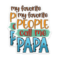 (2 Pack) My Favorite People Call Me Papa Magnets - 5" On Longest Side - for Cars, Fridges, Toolboxes - Made in USA - MAG7494