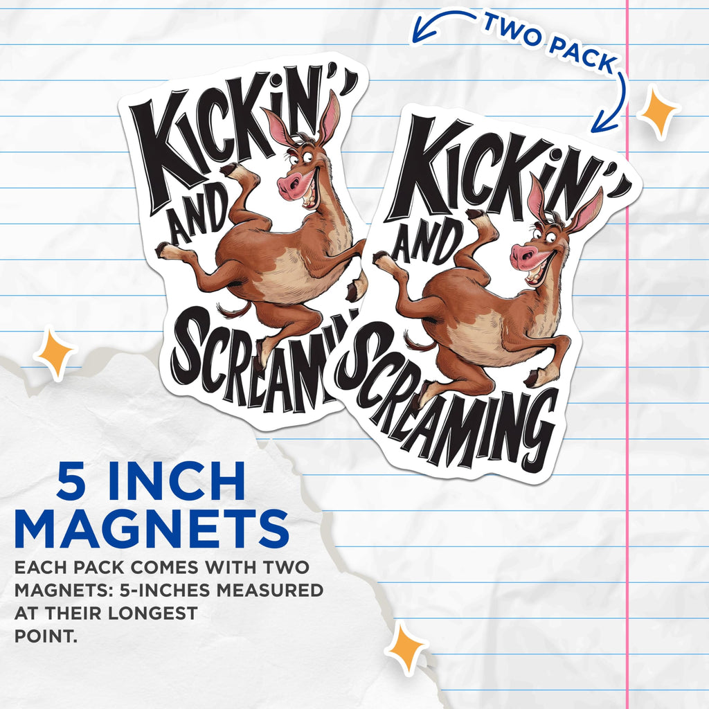 (2 Pack) Kickin and Screamin Magnets - Funny Donkey Magnets - Humorous Animal Magnets - 5" On Longest Side - for Cars, Fridges, Toolboxes - Made in USA - MAG4142