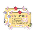 (2 Pack) Be Proud Magnets - Inspirational Quote - Motivational Sign Magnet - Positive Thinking Magnet - 5" On Longest Side - for Cars, Fridges, Toolboxes - Made in USA - MAG4434