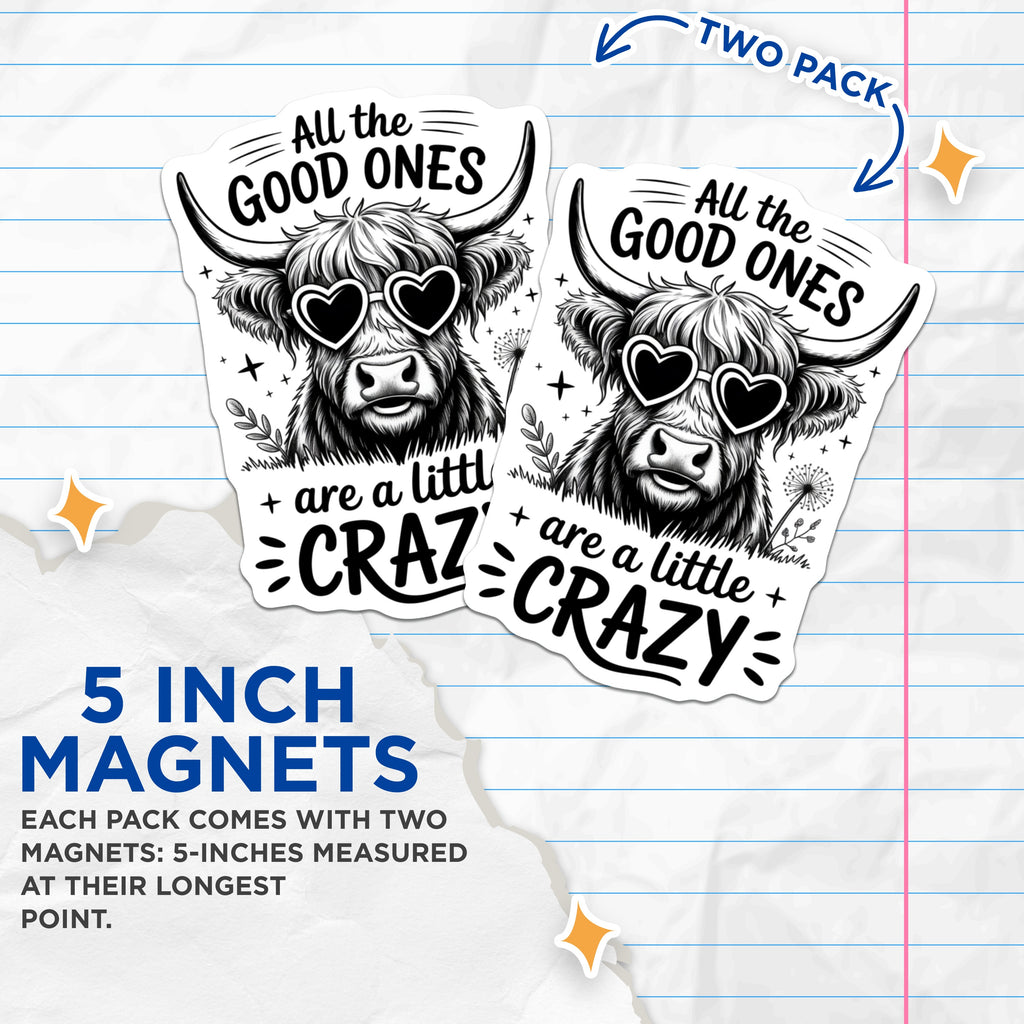 (2 Pack) Funny Highland Cow Magnets - Crazy Quote Decor - Quirky Animal Refrigerator Magnet for Friends - 5 Inches On Longest Side - Thick Durable Magnet - Made in USA - MAG39561