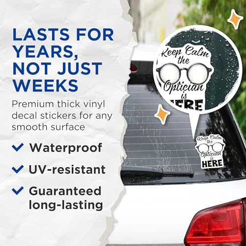 (2 Pack) Keep Calm The Optician is Here Stickers - Eyewear Lover Funny Quote - Optician Office Decoration - 5" On Longest Side - Sticks to Smooth Flat Surfaces - Made in USA - BMCS8077
