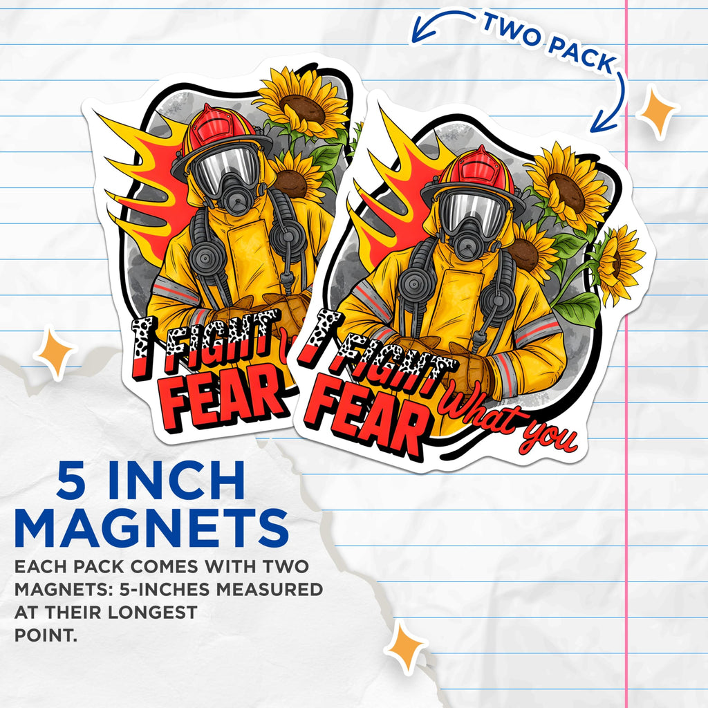 (2 Pack) Firefighter Magnets - Heroic First Responder - Fight Your Fear Sunflower Inspiration - 5 Inches On Longest Side - Thick Durable Magnet - Made in USA - MAG29300
