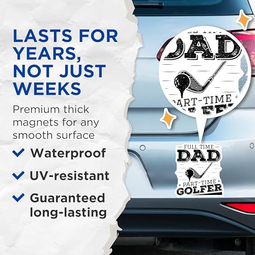 (2 Pack) Full Time Dad Part-Time Golfer Magnets - Funny Dad Magnet - Father's Day Magnet Gift for Dad - 5" On Longest Side - for Cars, Fridges, Toolboxes - Made in USA - MAG4152