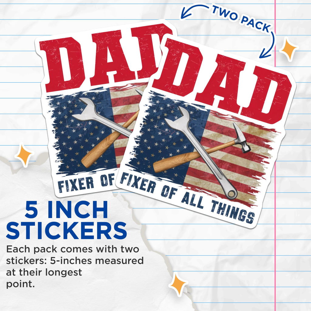 (2 Pack) Dad Fixer of All Things Stickers - Funny Dad Meme - 5" On Longest Side - Sticks to Smooth Flat Surfaces - Made in USA - BMCS8646 - BMCS8646