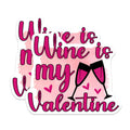 (2 Pack) Wine is My Valentine Magnets - Romantic Kitchen Decor - Valentines Day Drink Lover Refrigerator Art - 5 Inches On Longest Side - Thick Durable Magnet - Made in USA - MAG22383
