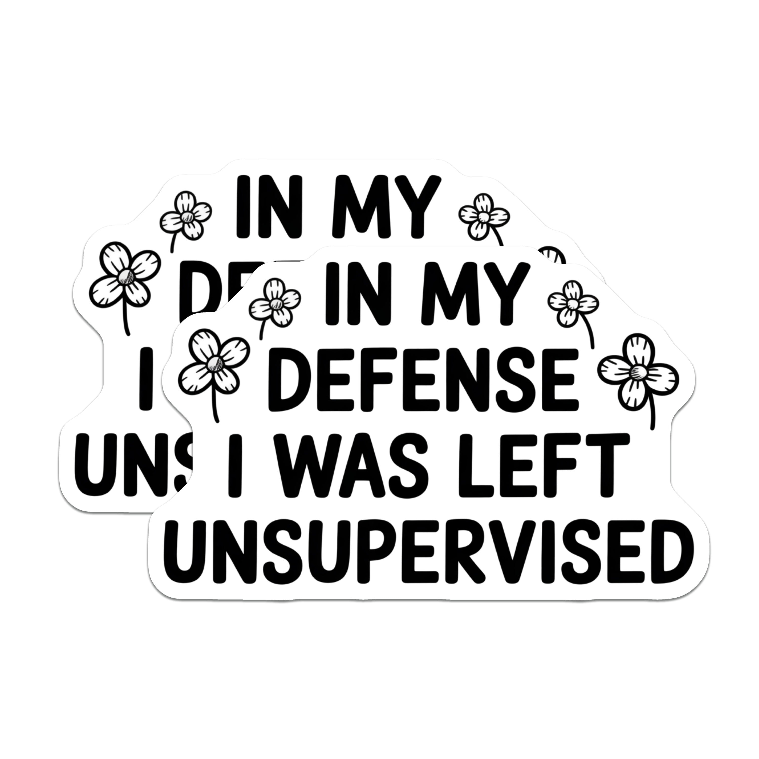 (2 Pack) in My Defense Unsupervised Magnets - Funny Quote Fridge Magnet - Sarcastic Humor Locker Decor - Witty Statement - 5 Inches On Longest Side - Thick Durable Magnet - Made in USA - MAG39920