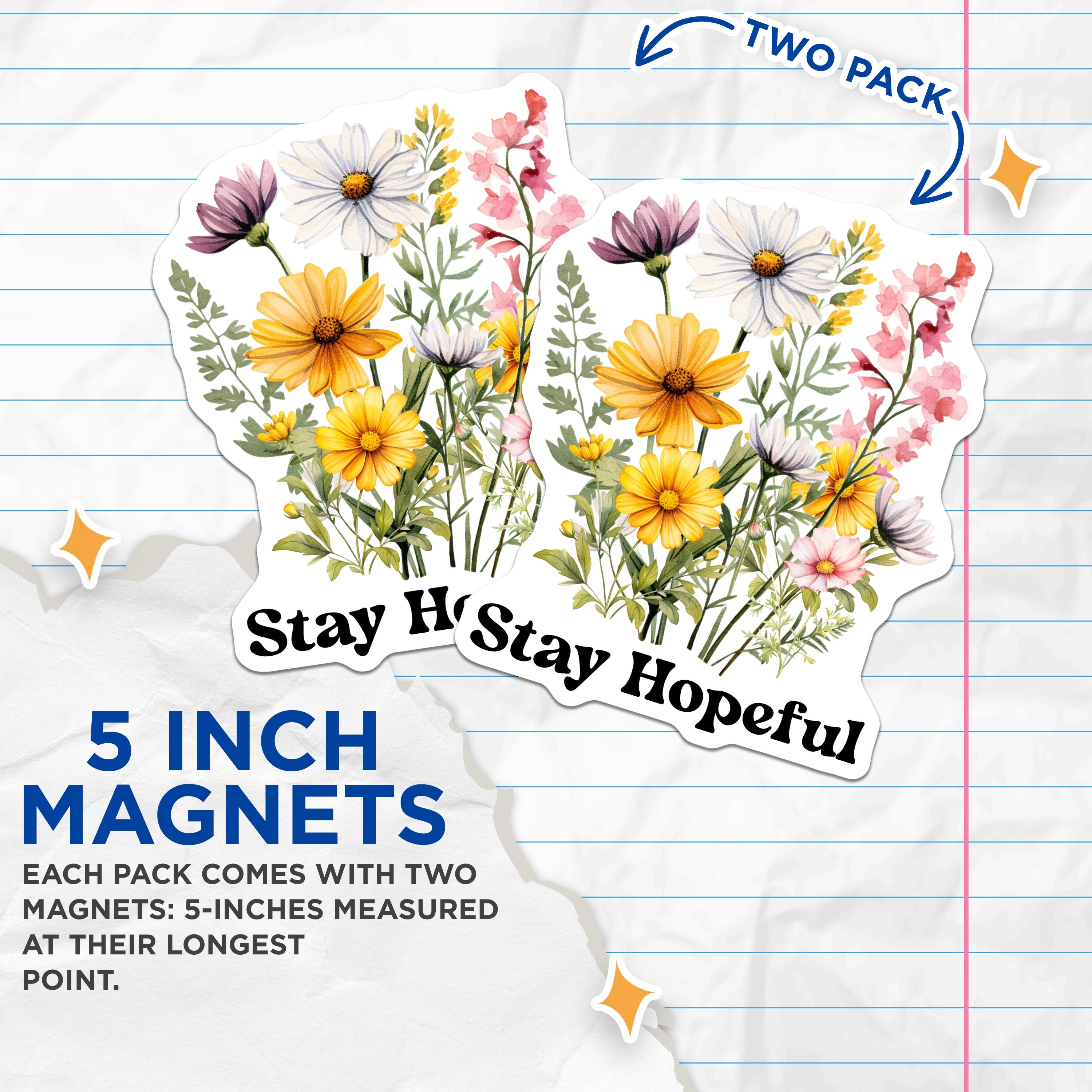 (2 Pack) Stay Hopeful Wildflower Magnets - Positive Affirmation Art - Boho Floral Decor for Refrigerator - 5 Inches On Longest Side - Thick Durable Magnet - Made in USA - MAG37048