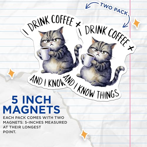 (2 Pack) Cat Lover Magnets - Coffee Drinking Cat Magnets - Funny Cat Quote Magnets - 5" On Longest Side - for Cars, Refrigerators, Toolboxes, Lockers - Made in USA BMCS3453