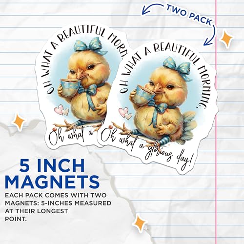 (2 Pack) Beautiful Morning Magnets - Cute Chick Design - Inspirational Kitchen - Fridge Magnet - Positive Quote - 5" On Longest Side - for Cars, Fridges, Toolboxes - Made in USA - MAG4363