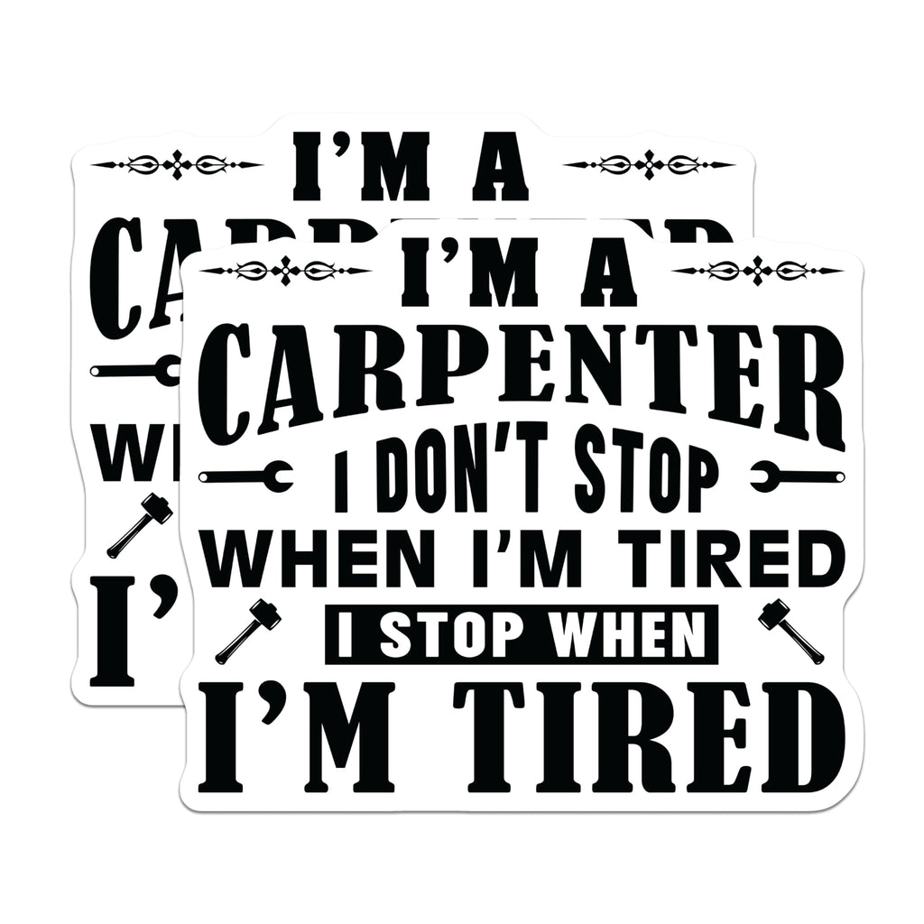 (2 Pack) Carpenter Tired Quote Magnets - Tradesman Humor Decor - Work Ethic Saying - 5 Inches On Longest Side - Thick Durable Magnet - Made in USA - MAG21031