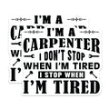 (2 Pack) Carpenter Tired Quote Magnets - Tradesman Humor Decor - Work Ethic Saying - 5 Inches On Longest Side - Thick Durable Magnet - Made in USA - MAG21031