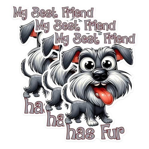 (3 Pack) Schnauzer Dog Decals - Funny Dog - My Best Friend Has Fur Decal - 3 Inches On Longest Side - Easy Peel & Apply - Made in USA - 3MCS1611