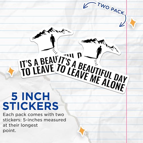 (2 Pack) Motivational Quote Stickers - Beautiful Day Quote - Leave Me Alone Sticker - 5" On Longest Side - Sticks to Smooth Flat Surfaces - Made in USA - BMCS6752
