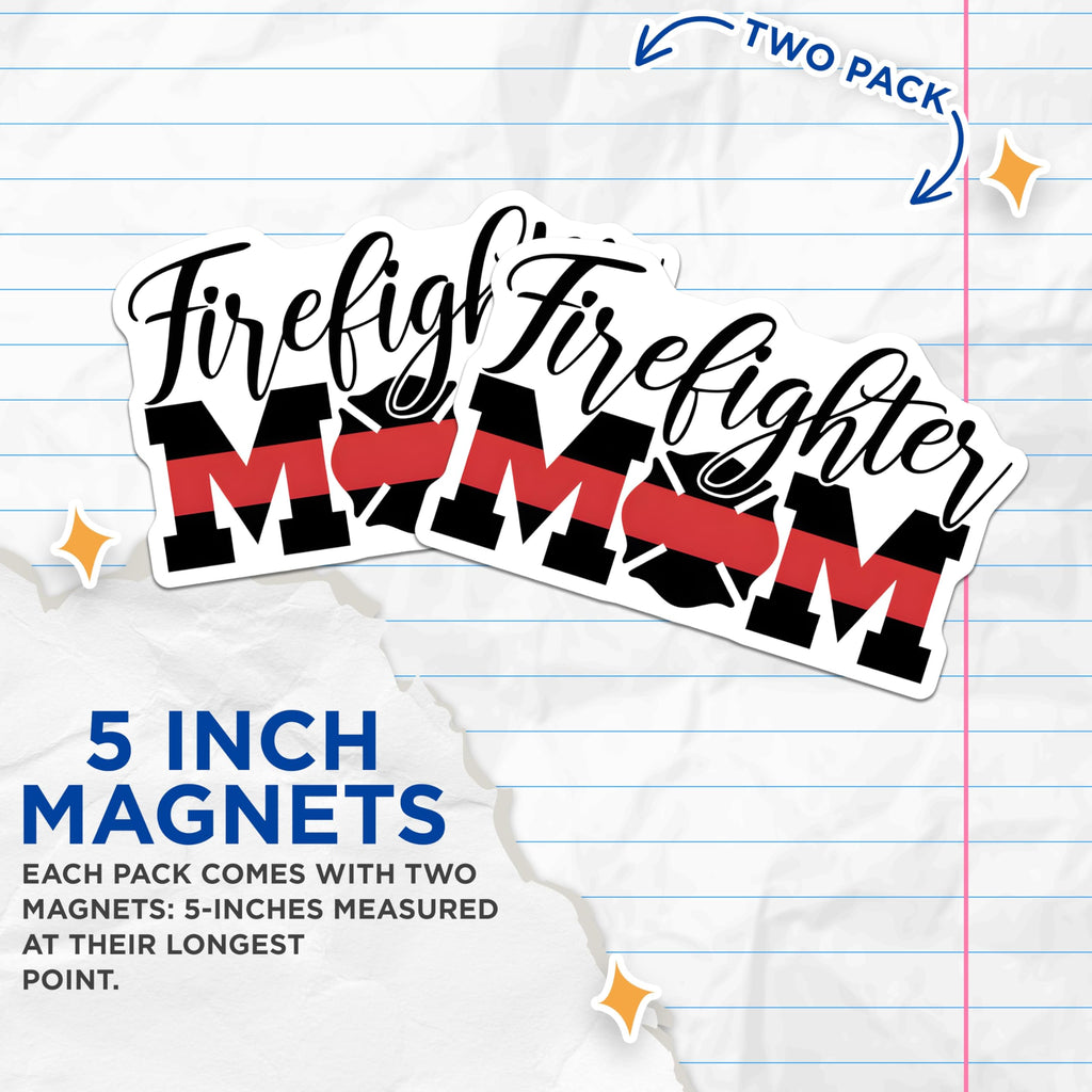 (2 Pack) Firefighter Mom Magnets - Thin Red Line - Proud Firefighter Family - 5" On Longest Side - Premium Magnet - for Cars, Refrigerators, Toolboxes, Lockers - Made in USA - MAG17505