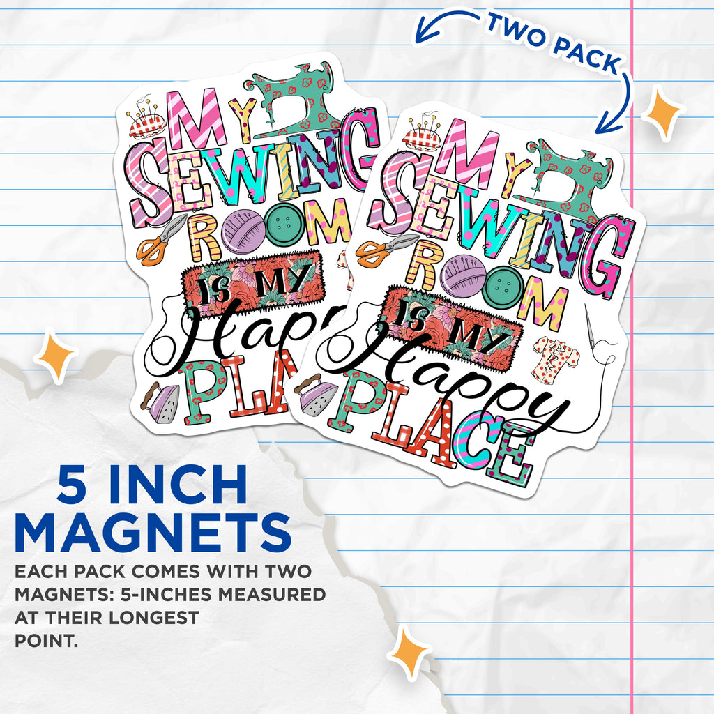 (2 Pack) Sewing Room Magnets - Happy Place Crafter Decor - Seamstress Quilter Studio Home Hobby Gift - 5 Inches On Longest Side - Thick Durable Magnet - Made in USA - MAG38292