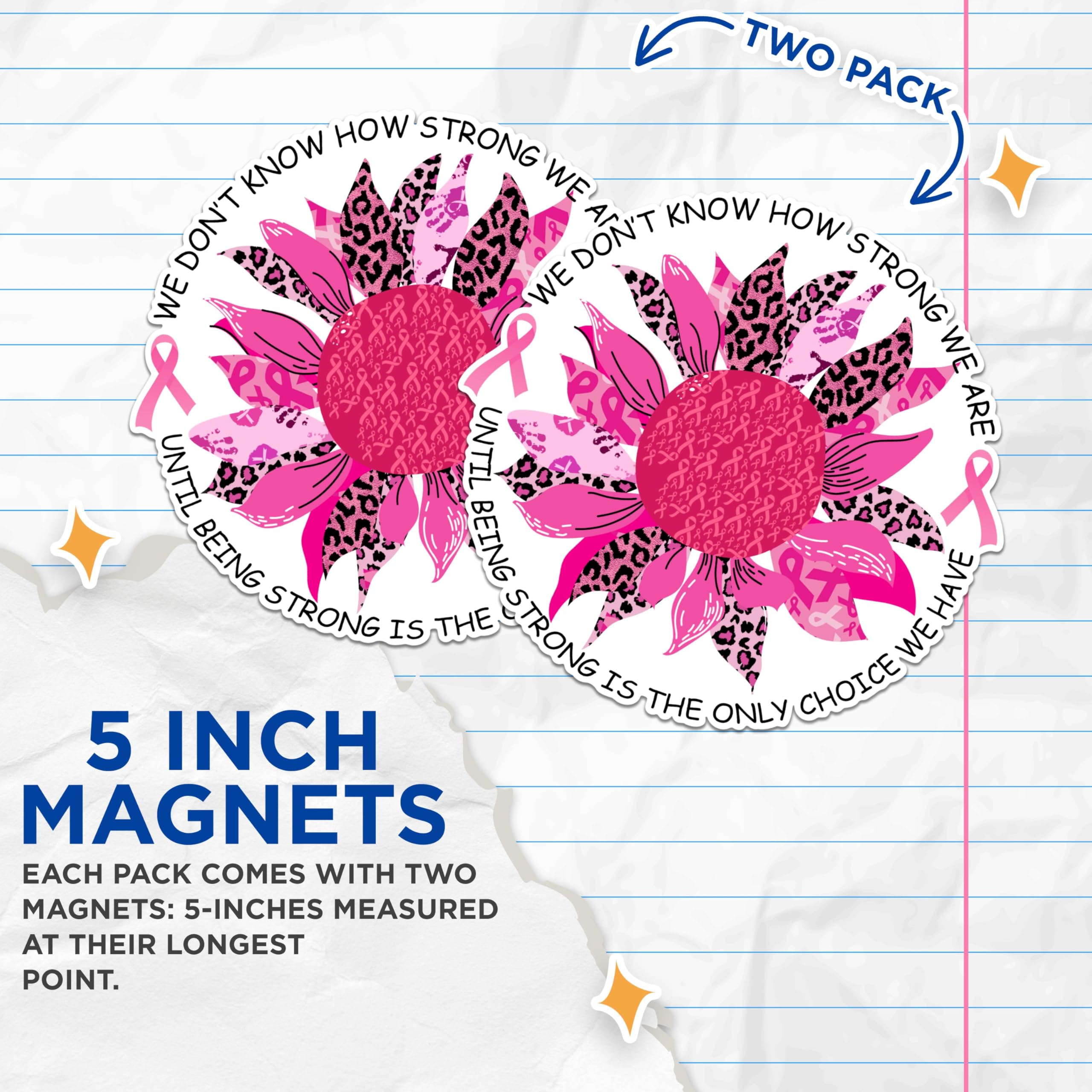 (2 Pack) Inspirational Quote Magnets - Motivational Sunflower Magnets - Encouraging Breast Cancer Awareness Magnets- 5" On Longest Side - for Fridges, Toolboxes, Cars - Made in USA - MAG2589