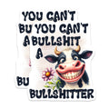 (2 Pack) You Cant Bullshit Stickers - Funny Cow Sticker - Sarcastic Sticker - 5" On Longest Side - Sticks to Smooth Flat Surfaces - Made in USA - BMCS15187