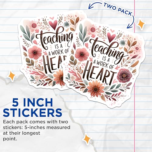 (2 Pack) Teaching is a Work of Heart Stickers - Inspirational Teaching Stickers - Teacher Appreciation Gift Decals - 5" On Longest Side - Sticks to Smooth Flat Surfaces - Made in USA - BMCS4425