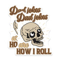 (2 Pack) Dad Jokes Magnets - Skull Humor - Funny Refrigerator Magnets - 5" On Longest Side - Premium Magnet - for Cars, Refrigerators, Toolboxes, Lockers - Made in USA - MAG17533
