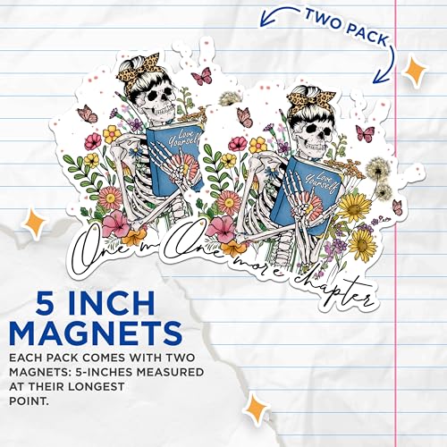 (2 Pack) One More Chapter Magnets - Skeleton Book Lover Magnets - Floral and Self Love Decor Magnets- 5" On Longest Side - for Fridges, Toolboxes, Cars - Made in USA - MAG3036