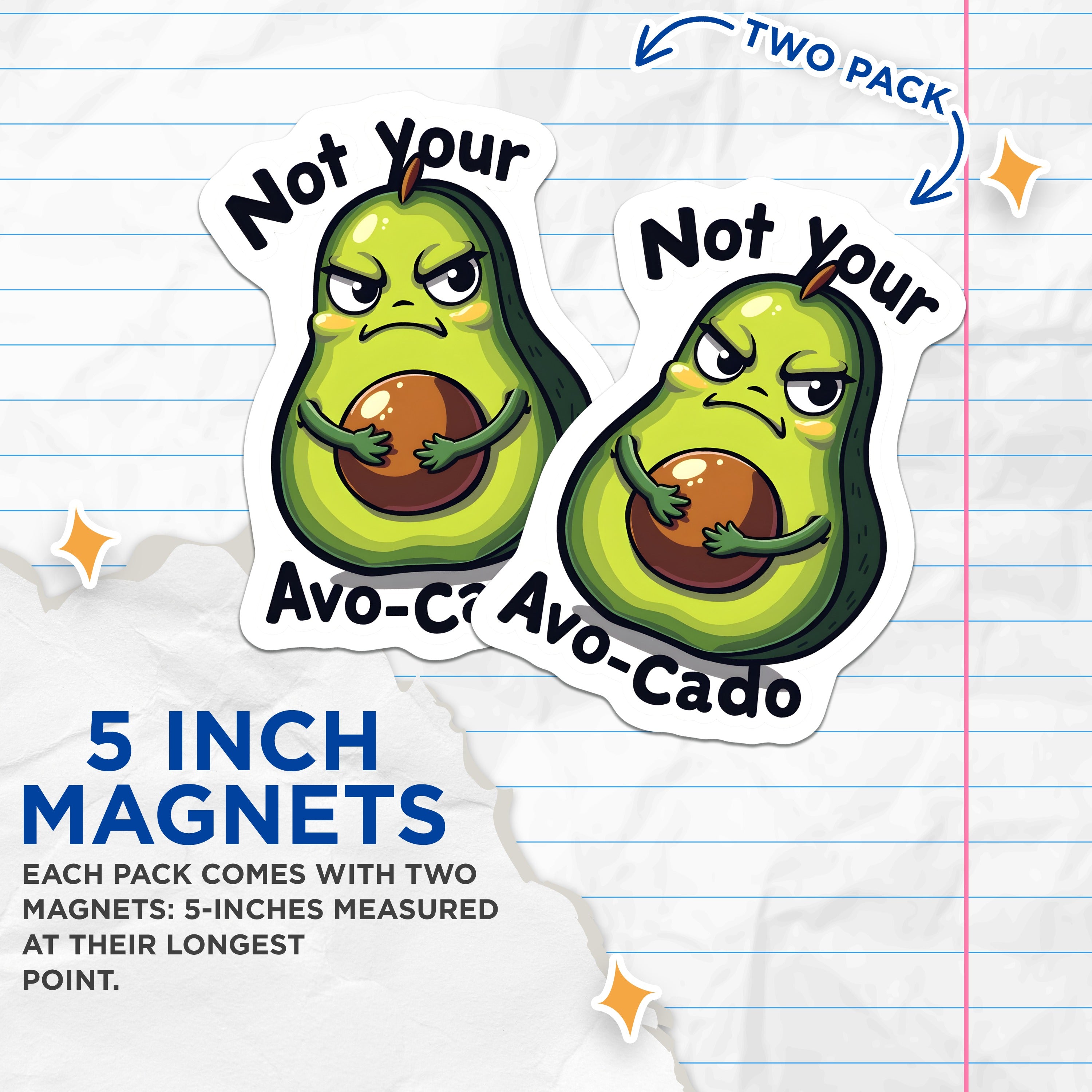 (2 Pack) Not Your AVO-Cado Magnets - Funny Avocado Pun Fridge Decor - Sassy Kitchen Locker Office Art - 5 Inches On Longest Side - Thick Durable Magnet - Made in USA - MAG38088