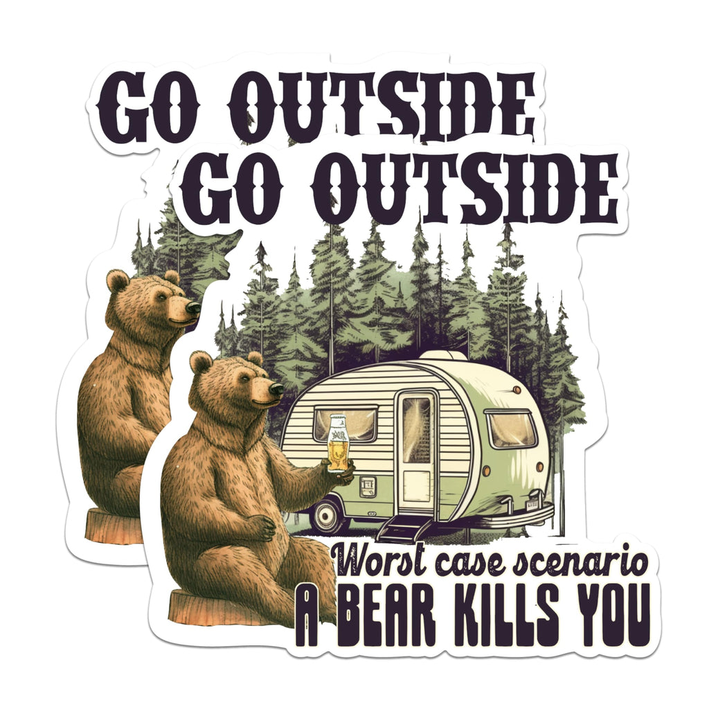 (2 Packs) Go Outside Worst Case Scenario A Bear Kills You Stickers - Nature Outdoors Decals - 5" On Longest Side - Premium Vinyl Decal - Sticks to Any Smooth Flat Surface - Made in USA - BMCS2393