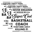 (3 Pack) Basketball Coach Decals - Cool Coach Sticker - Inspirational Coach Sayings - 3 Inches On Longest Side - Easy Peel & Apply - Made in USA - 3MCS4746