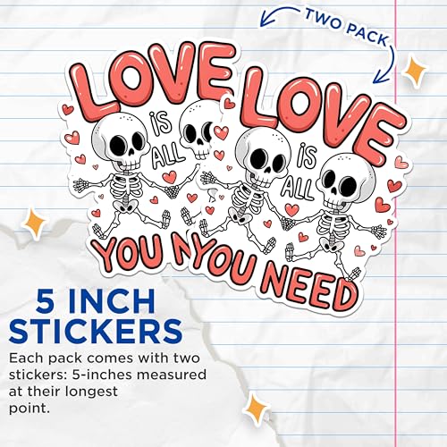 (2 Pack) Love is All You Need Stickers - Skeleton Couple Stickers - Romantic Valentine's Day Stickers - 5" On Longest Side - Sticks to Any Smooth Flat Surface - Made in USA - BMCS2996