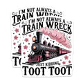 (2 Pack) I'm Not Always a Train Wreck Magnets - Just Kidding Toot Toot Train - Funny Sarcastic Quote Refrigerator Decor - 5 Inches On Longest Side - Thick Durable Magnet - Made in USA - MAG22206