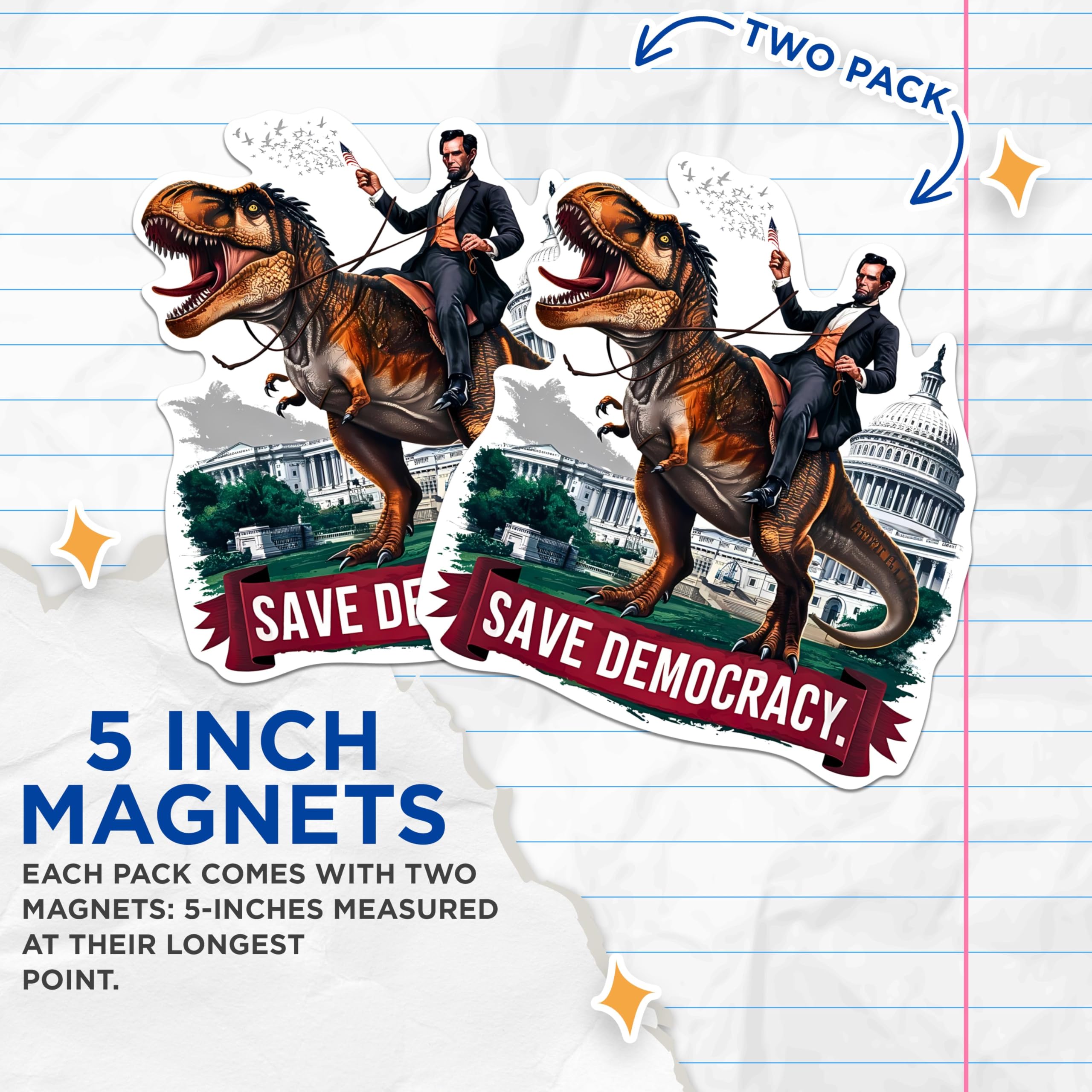 (2 Pack) Save Democracy Abraham Lincoln Riding Dinosaur Magnets - 5 Inches On Longest Side - Premium Magnet - for Cars, Refrigerators, Toolboxes - Made in USA - MAG2088