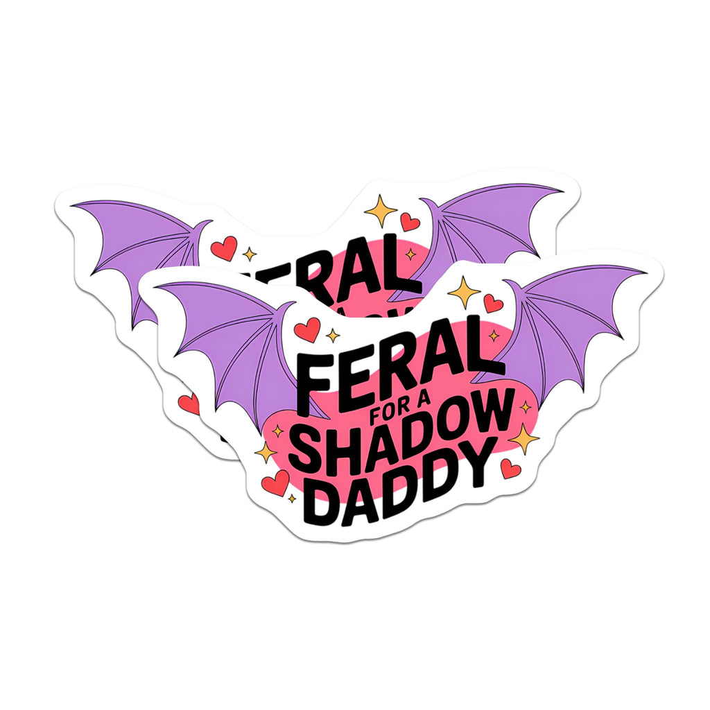 (2 Pack) Feral for A Shadow Daddy Magnets - Bat Wing Aesthetic - Edgy Gothic Decor - Funny Sassy Quote Magnets - 5 Inches On Longest Side - Thick Durable Magnet - Made in USA - MAG21662
