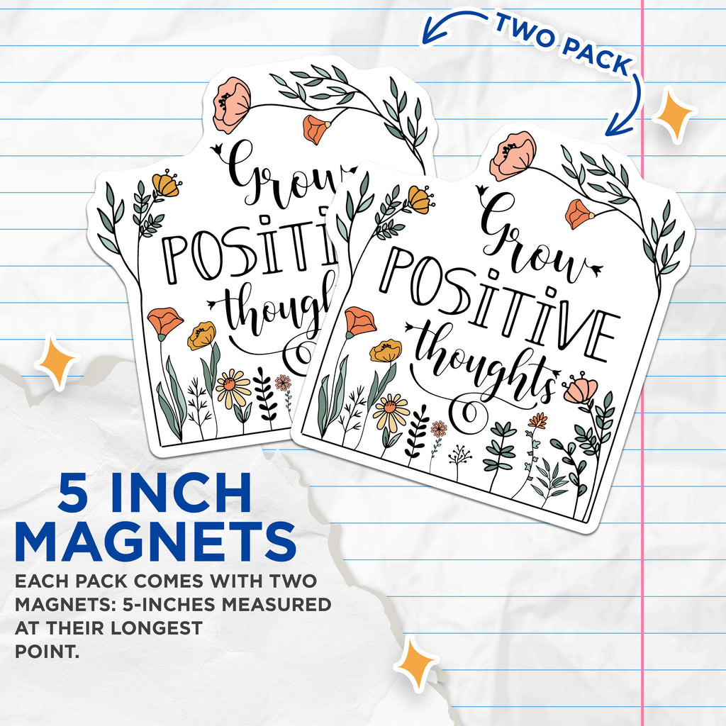 (2 Pack) Grow Positive Thoughts Magnets - Floral Affirmation Decor - Nature Inspired Gift Idea - 5 Inches On Longest Side - Thick Durable Magnet - Made in USA - MAG36827