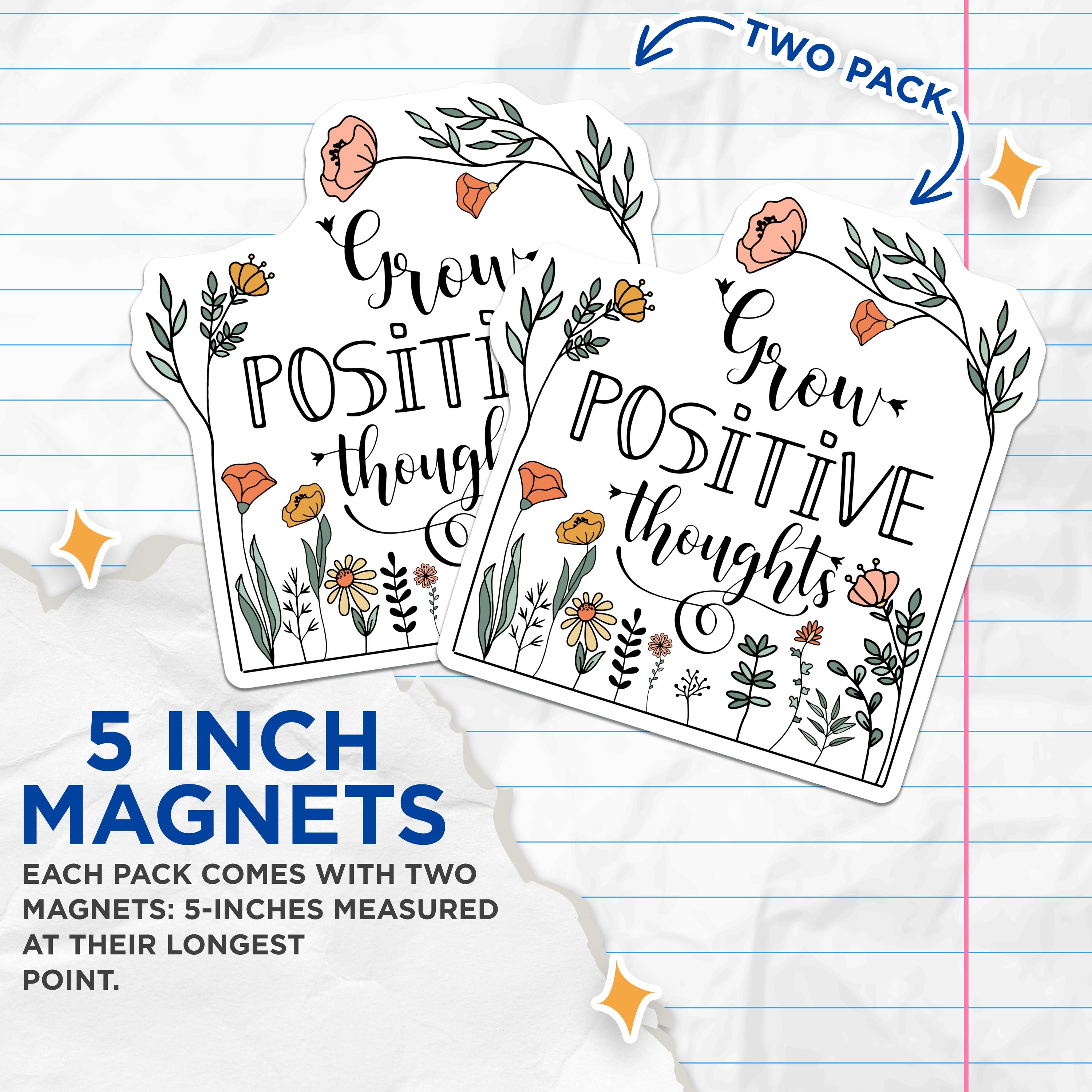 (2 Pack) Grow Positive Thoughts Magnets - Floral Affirmation Decor - Nature Inspired Gift Idea - 5 Inches On Longest Side - Thick Durable Magnet - Made in USA - MAG36827