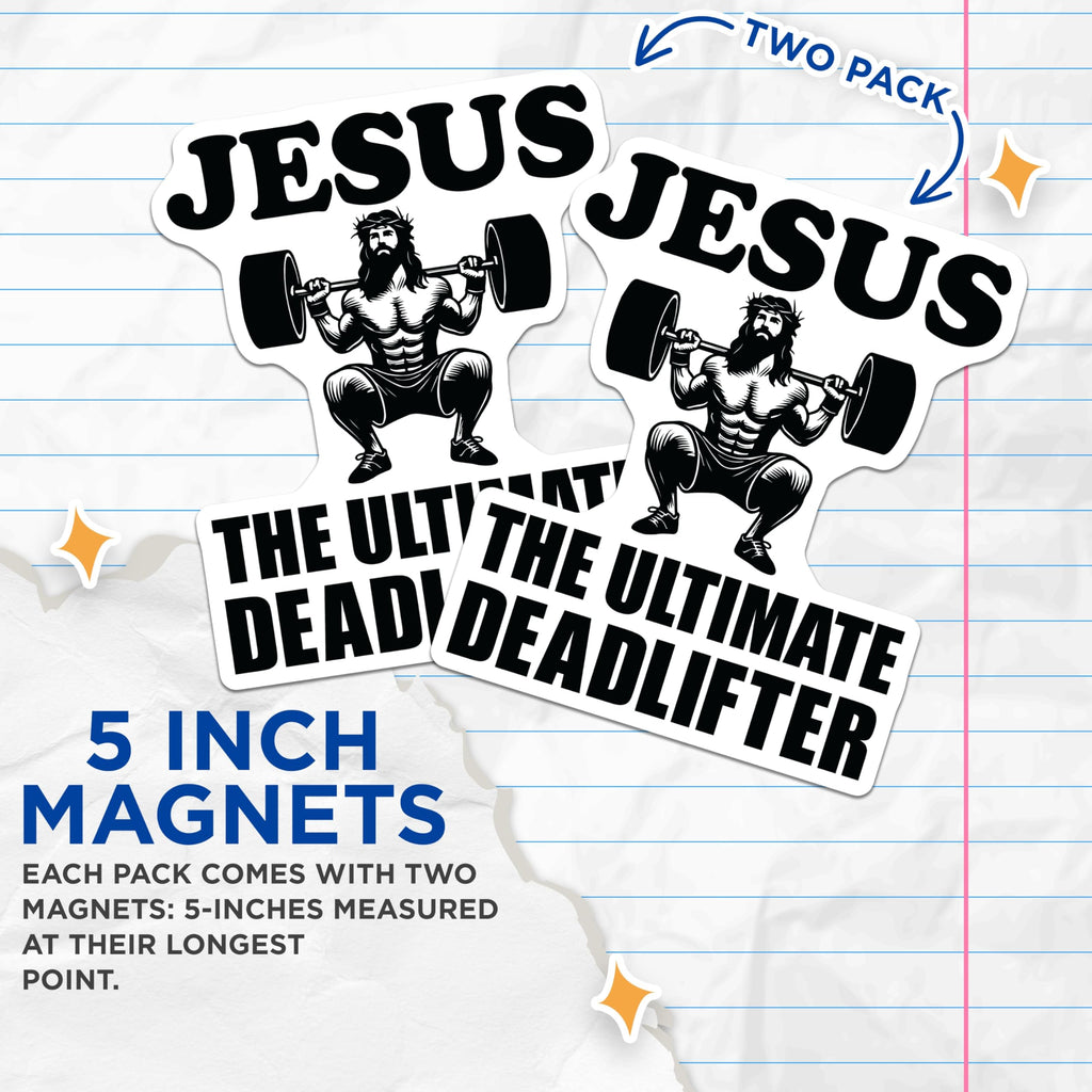 (2 Pack) Jesus The Ultimate Deadlifter Magnets - Christian Weightlifting Humor Decor - Powerlifting Faith Motivation Art - 5 Inches On Longest Side - Thick Durable Magnet - Made in USA - MAG23408
