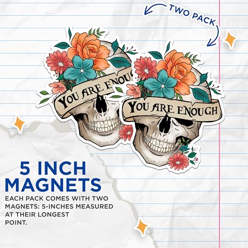 (2 Pack) You are Enough Magnets - Skull Flower - Motivational for Positive Vibes - Inspirational Skull - 5" On Longest Side - for Fridges, Toolboxes, Cars - Made in USA - MAG3038