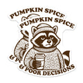 (2 Pack) Pumpkin Spice Poor Decisions Magnets - Funny Raccoon - Autumn Coffee Lover - Fall Fridge Decor - 5 Inches On Longest Side - Thick Durable Magnet - Made in USA - MAG39088