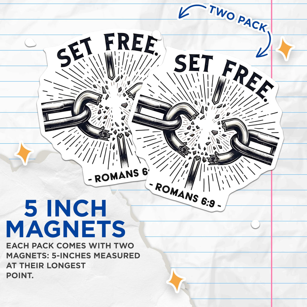 (2 Pack) Set Free Romans 6:9 Magnets - Broken Chains Faith - Inspirational Christian Decor - 5 Inches On Longest Side - Thick Durable Magnet - Made in USA - MAG27771