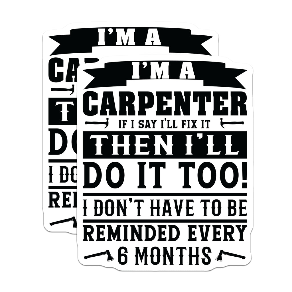 (2 Pack) Carpenter Magnets - I'm a Carpenter Reliable Fixer - Handyman Humorous Quote - Woodworker Tool Art - Workshop Decor - 5 Inches On Longest Side - Thick Durable Magnet - Made in USA - MAG21155