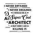 (2 Pack) Cool Architect Stickers - Funny Architect Decal - Inspirational Architect Quote - 5" On Longest Side - Sticks to Smooth Flat Surfaces - Made in USA - BMCS5966