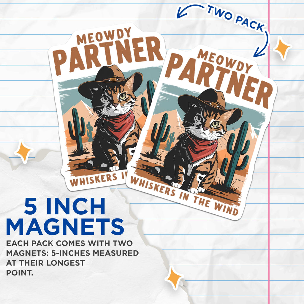 (2 Pack) Cowboy Cat Magnets - Meowdy Partner Western Feline - Desert Cactus Decor - Rustic Pet Art - Whiskers in the Wind - 5 Inches On Longest Side - Thick Durable Magnet - Made in USA - MAG20594
