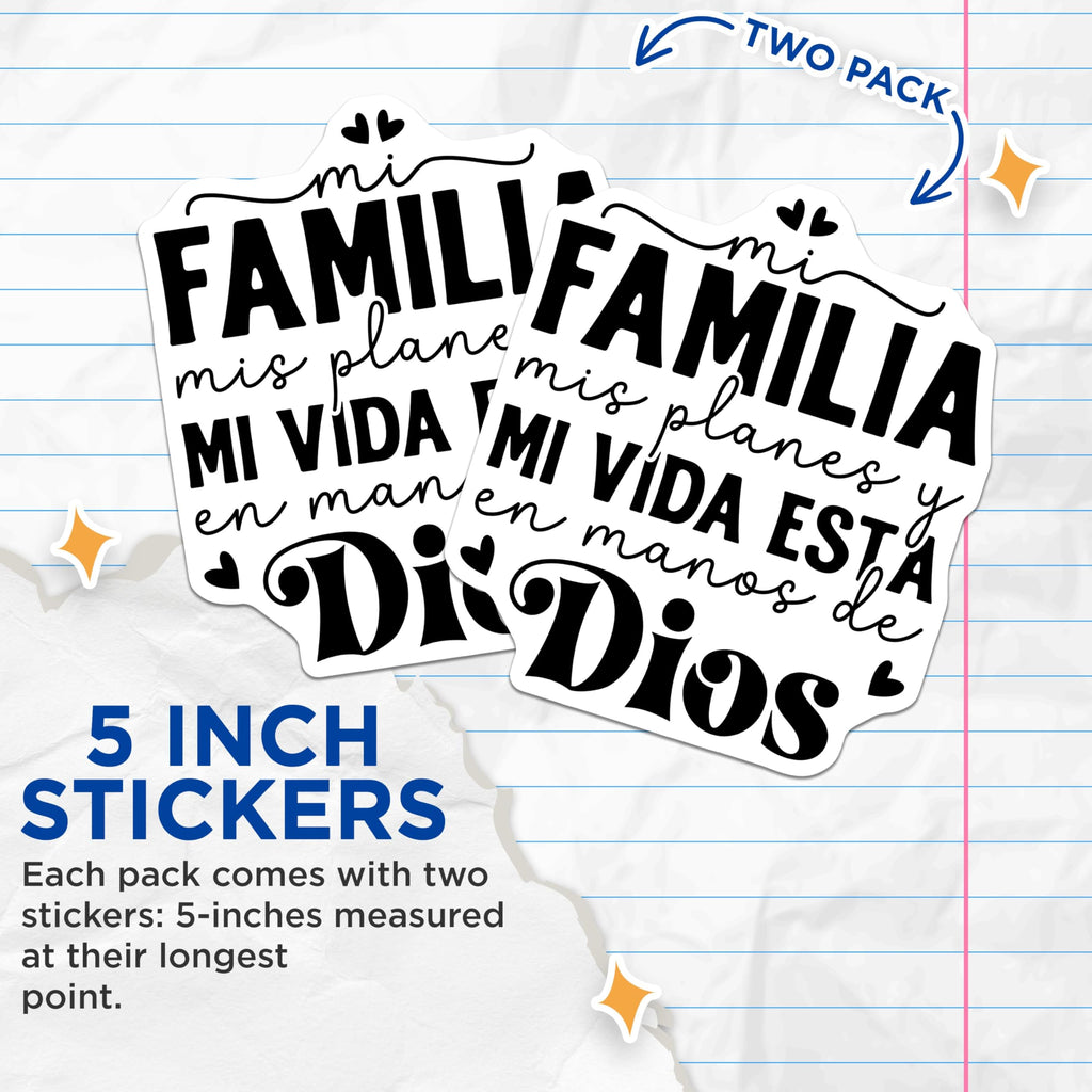 (2 Pack) Mi Familia Stickers - Mis Planes Stickers - Mi Vida Esta En Manos De Dios Stickers - 5" On Longest Side - Sticks to Smooth Flat Surfaces - Made in USA - BMCS3867