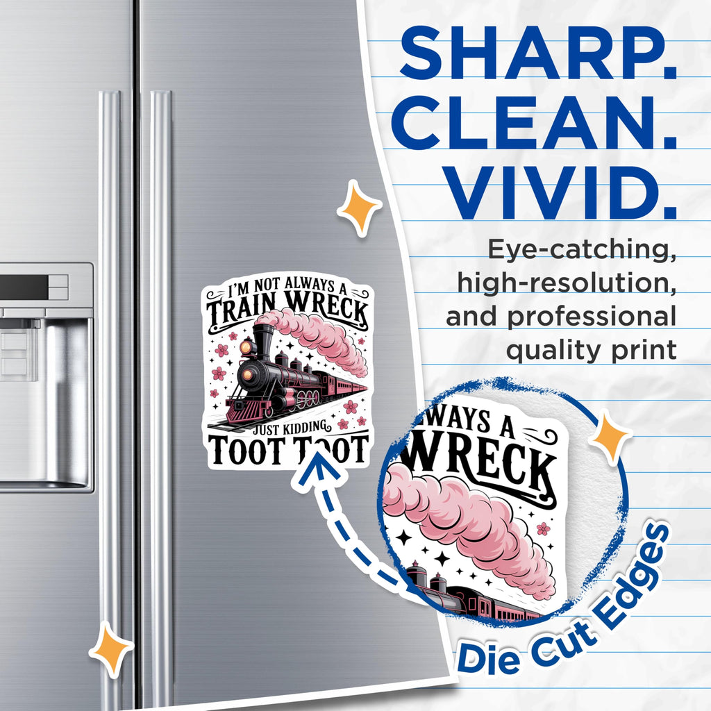 (2 Pack) I'm Not Always a Train Wreck Magnets - Just Kidding Toot Toot Train - Funny Sarcastic Quote Refrigerator Decor - 5 Inches On Longest Side - Thick Durable Magnet - Made in USA - MAG22206