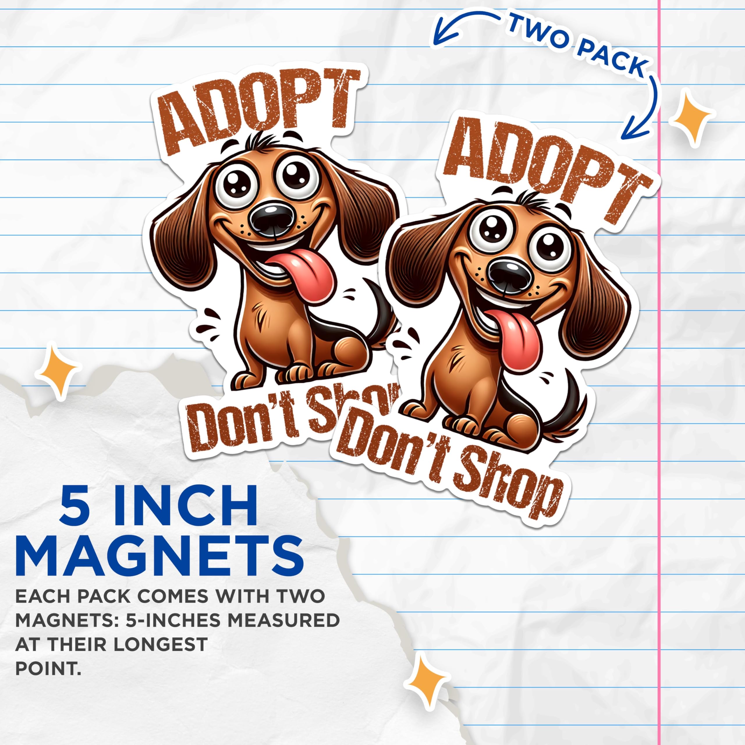 (2 Packs) Dachshund Adopt Don't Shop Magnets - Weiner Dog Breed Magnets - 5 Inches On Longest Side - Premium Magnet - for Fridges, Toolboxes, Cars - Made in USA - MAG2398