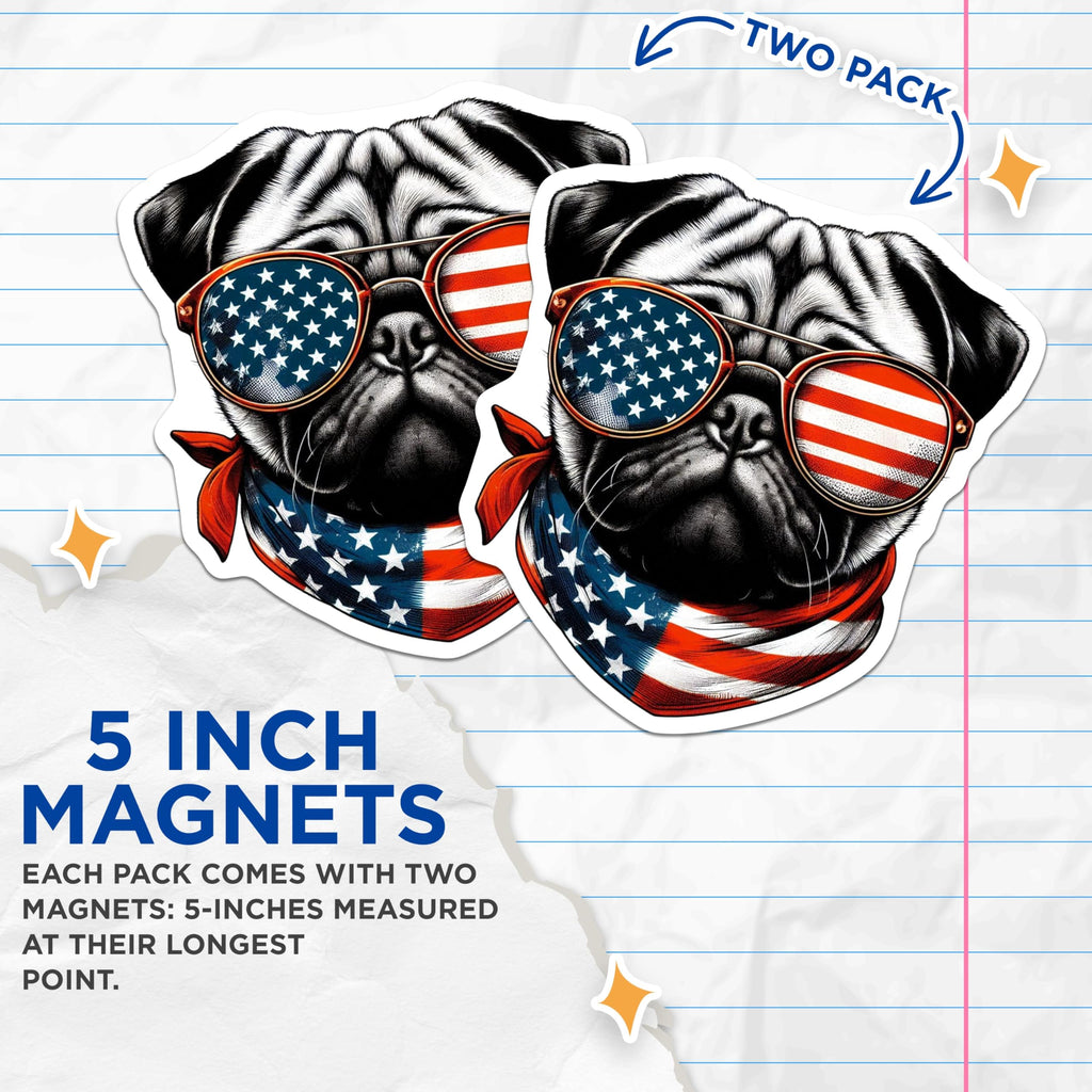 (2 Pack) Pug Dog Magnets - American Flag Sunglasses - Patriotic Pet Decor - 5" On Longest Side - Premium Magnet - for Cars, Refrigerators, Toolboxes, Lockers - Made in USA - MAG15800