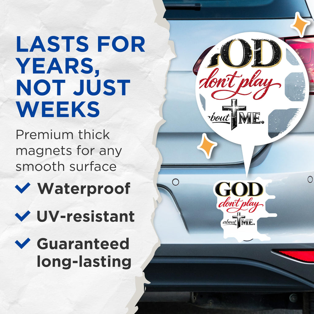 (2 Pack) Christian Faith Magnets - God Dont Play About Me Quote - Inspirational Religious Statement Magnets - 5 Inches On Longest Side - Thick Durable Magnet - Made in USA - MAG20694