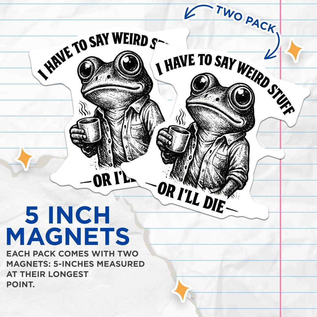 (2 Pack) Frog Magnets - Funny Saying Fridge Magnets - Quirky Coffee Lover Magnets - 5 Inches On Longest Side - Thick Durable Magnet - Made in USA - MAG20970